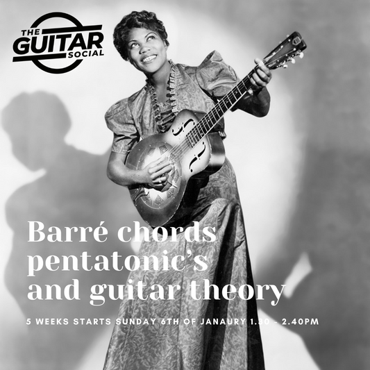 Barre chords, Pentatonic Scales, and Guitar theory - 5 weeks