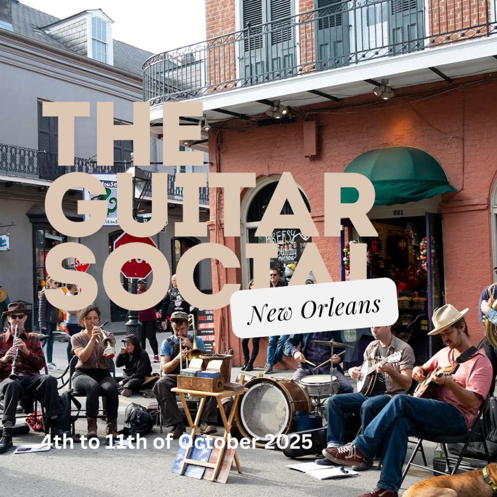 New Orleans 4 to 11 October 2025 The Guitar Social